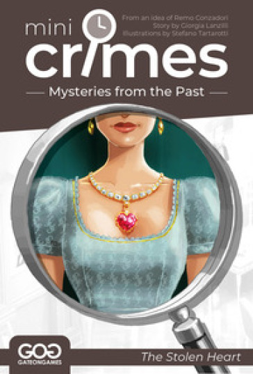 The stolen heart. Mini Crimes. Mysteries from the past
