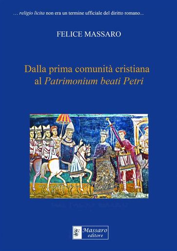 Dalla prima comunità cristiana al Patrimonium beati Petri