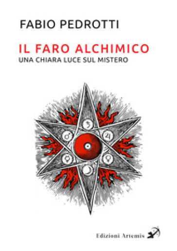 Il faro alchimico. Una chiara luce sul mistero