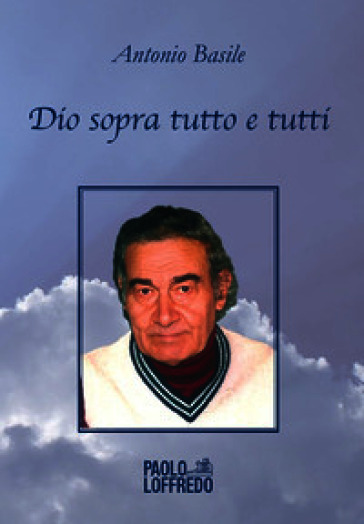Dio sopra tutto e tutti