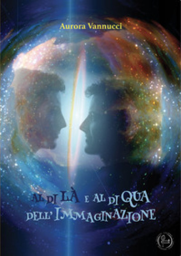 Al Di Là E Al Di Qua Dell'immaginazione