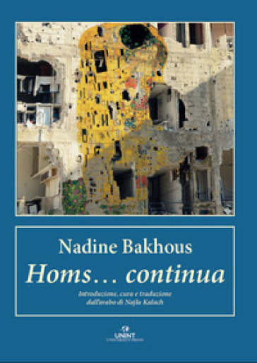 Homs... continua. Ediz. italiana e araba