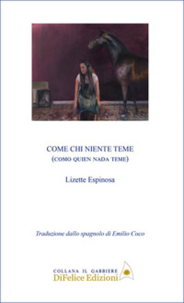 Come chi niente teme. Como quien nada teme. Ediz. bilingue