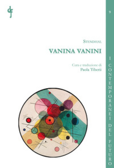 Vanina Vanini. Particolari sull'ultima vendita di carbonari scoperta negli Stati del papa. Ediz. multilingue