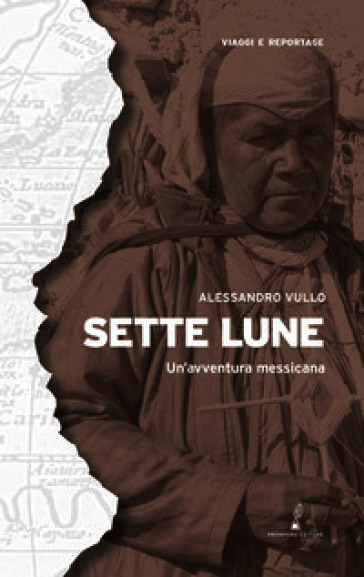 Sette lune. Un'avventura messicana