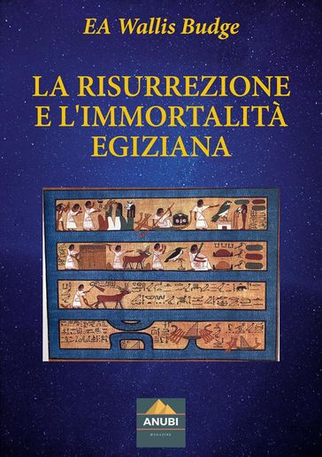 La Risurrezione e l'Immortalità Egiziana
