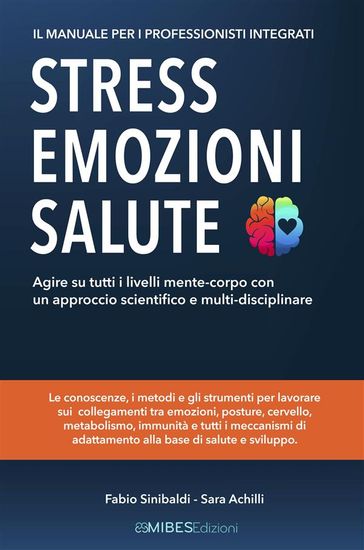 Stress, Emozioni e Salute - Il Manuale per i Professionisti Integrati