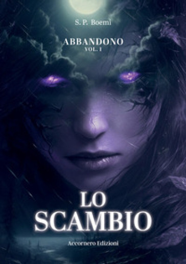 Abbandono. Vol. 1: Lo scambio