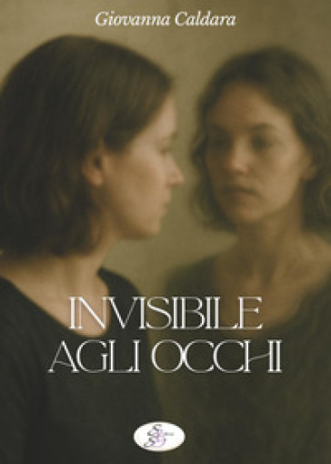 Invisibile agli occhi