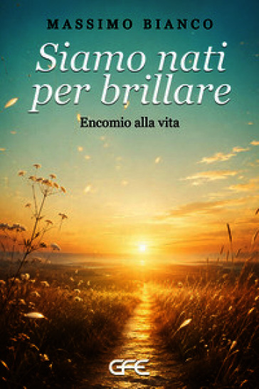 Siamo nati per brillare