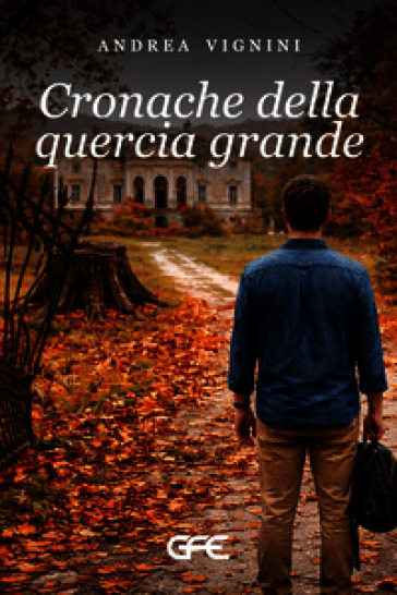 Cronache della quercia grande