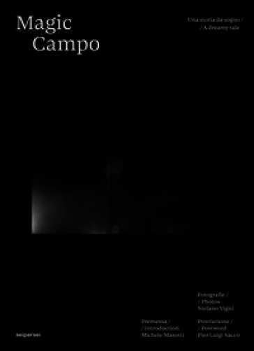 Magic Campo. Una storia da sogno. Ediz. italiana e inglese