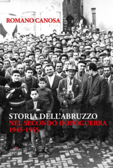 Storia dell'Abruzzo nel secondo dopoguerra (1945-1955)