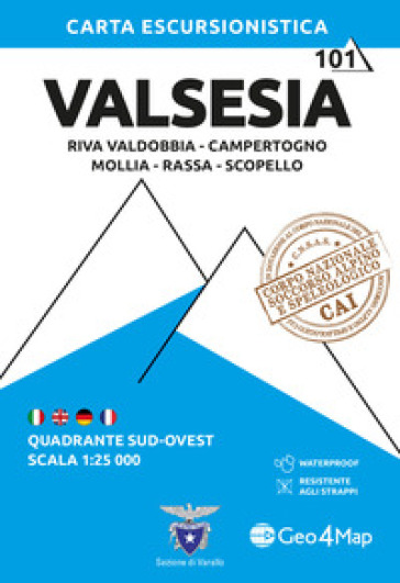 101 Valsesia. Quadrante sud-ovest. Riva Valdobbia, Campertogno, Mollia, Rassa, Scopello 1:25.000. Ediz. multilingue