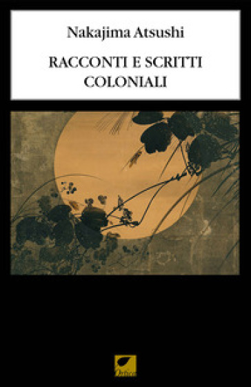 Racconti e scritti coloniali