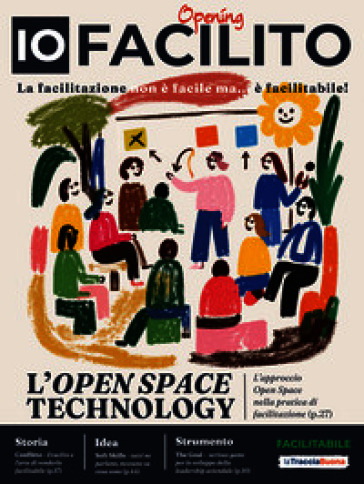 IoFacilito. Vol. 1: Opening. La facilitazione non è facile ma è facilitabile!