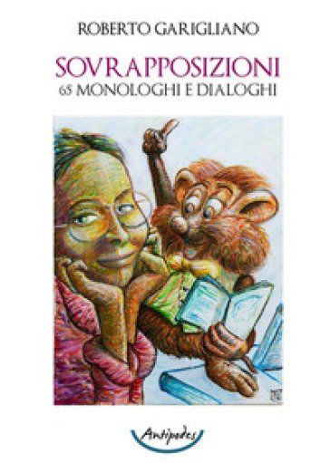 Sovrapposizioni. 65 Monologhi E Dialoghi-image