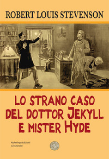 Lo strano caso del dottor Jekyll e del signor Hyde