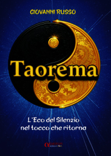 Taorema. L'eco del silenzio nel tocco che ritorna