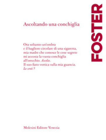 Ascoltando una conchiglia. Testo a fronte in inglese