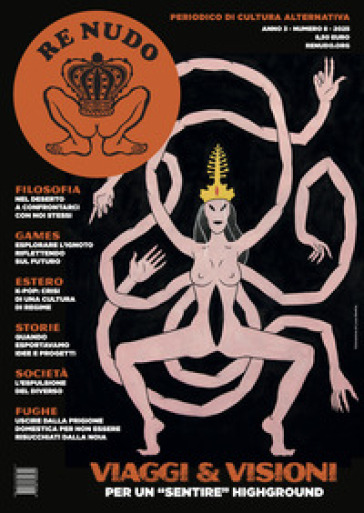 Re Nudo (2025). Vol. 8: Viaggi & Visioni