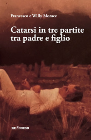 Catarsi in tre partite tra padre e figlio
