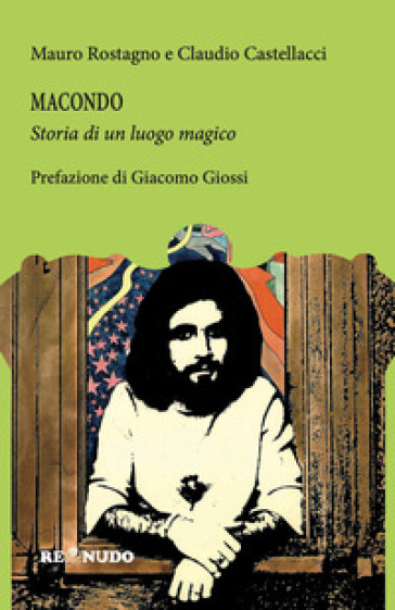 Macondo, la storia di un luogo magico