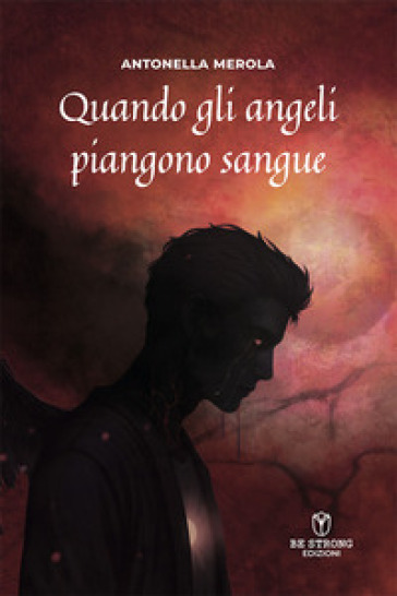 Quando gli angeli piangono sangue. L'ascesa di Angèlus Dwarven
