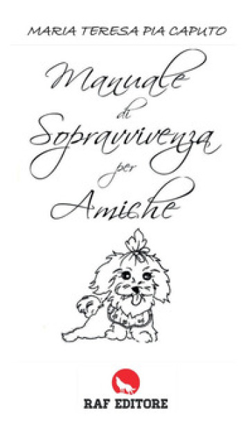 Manuale di sopravvivenza per amiche
