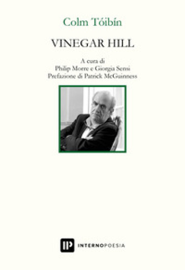 Vinegar Hill. Testo inglese a fronte. Ediz. bilingue