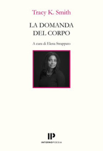 La domanda del corpo. Testo inglese a fronte