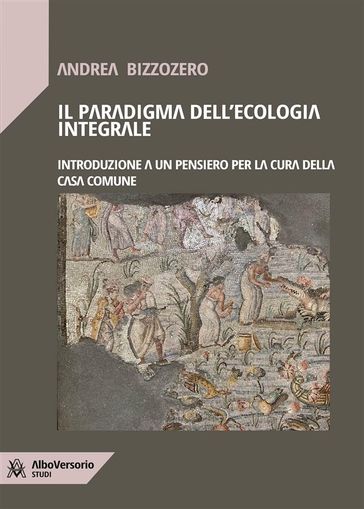 Il paradigma dell'ecologia integrale