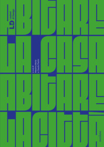 Abitare La Casa, Abitare La Città