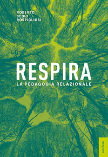 Respira. La pedagogia relazionale