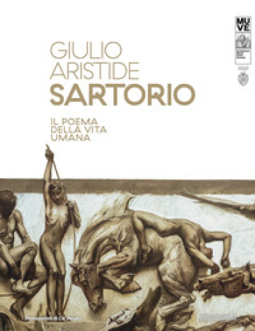 Giulio Aristide Sartorio. Il poema della vita umana. Ediz. multilingue