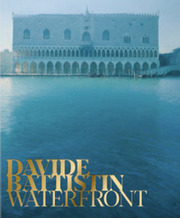 Davide Battistin. Waterfront. Ediz. multilingue