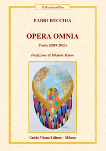 Opera omnia. Poesie (2009-2023)