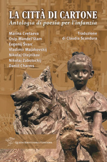 La città di cartone. Antologia di poesia per l'infanzia. Ediz. bilingue