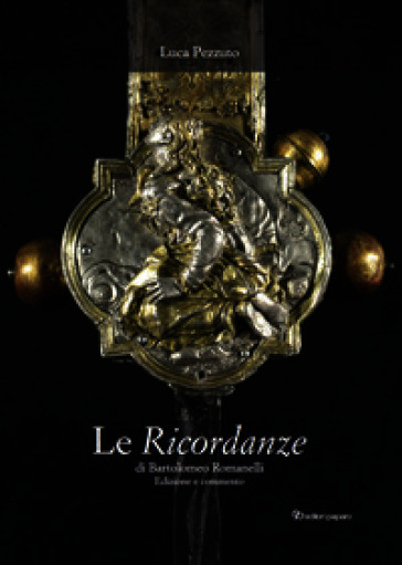 Le Ricordanze di Bartolomeo Romanelli