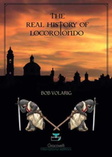 The real history of Locorotondo