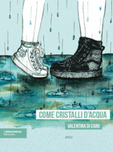 Come cristalli d'acqua