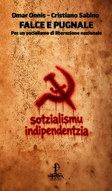 Falce e pugnale. Per un socialismo di liberazione nazionale