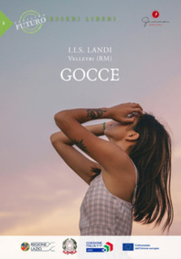 Gocce. Prossimo futuro: esseri liberi. I.I.S. Landi, Velletri (RM)