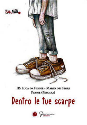 Dentro le tue scarpe. IIS Luca da Penne - Mario dei Fiori - Penne (Pescara)