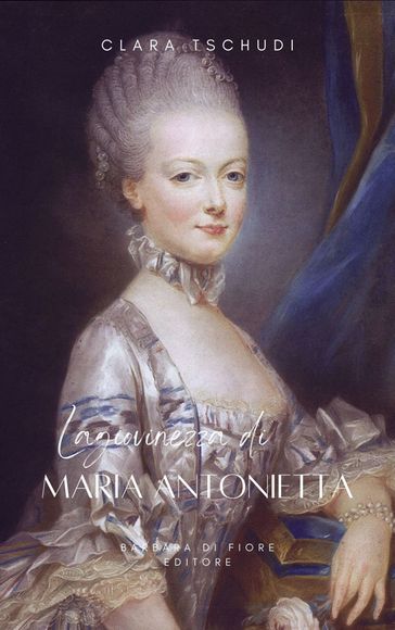 La Giovinezza di Maria Antonietta