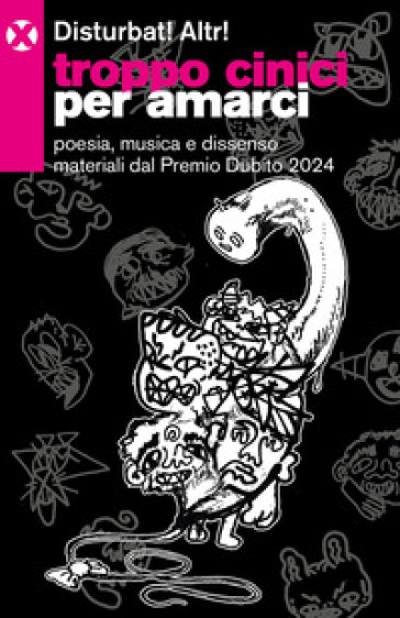 Troppo Cinici Per Amarci. Poesia, Musica E Dissenso Materiali Dal Premio Dubito 2024-image