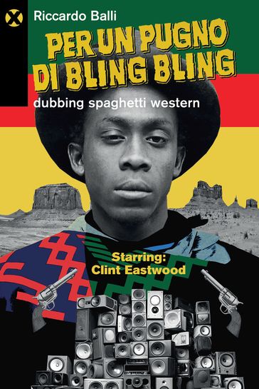 Per un pugno di bling bling