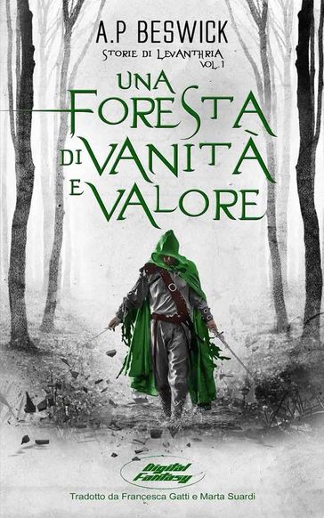 Una Foresta di Vanità e Valore