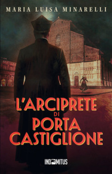 L'arciprete di Porta Castiglione