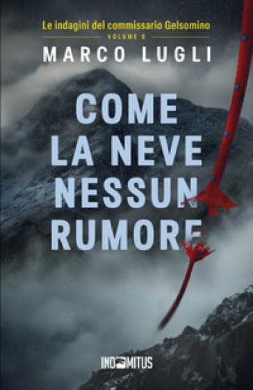 Come la neve nessun rumore